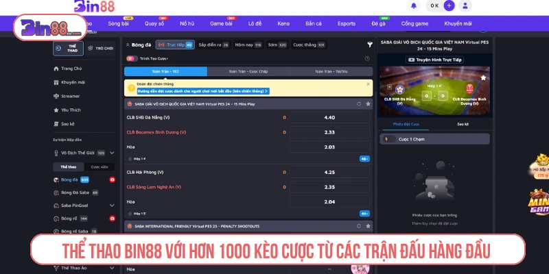 Thể thao BIN88 với hơn 1000+ kèo cược từ các trận đấu hàng đầu